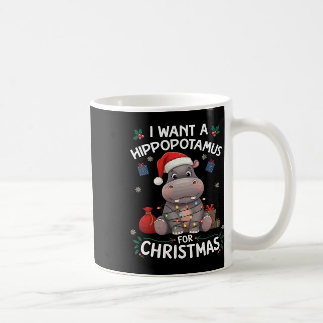 Caneca De Café Eu Quero Um Hippopotamus Para A Diversão Do Natal (Direita)