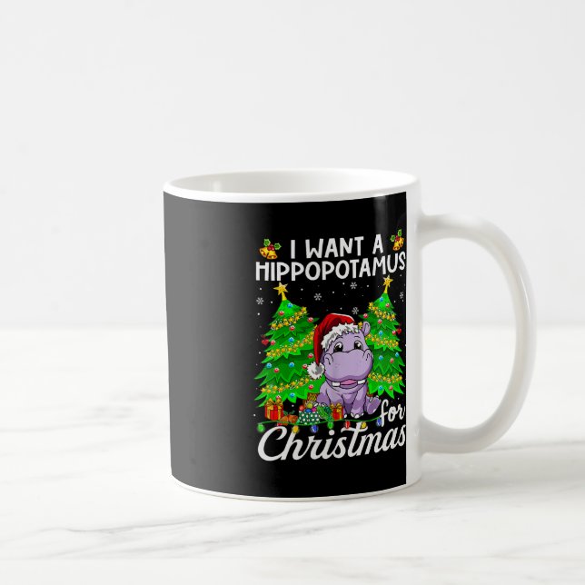 Caneca De Café Eu Quero Um Hippopotamus Para Papais noeis De Luz  (Direita)