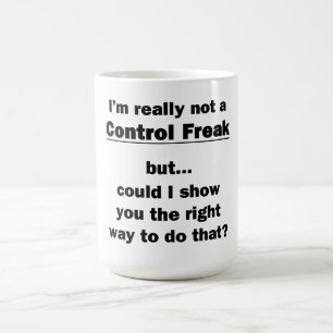 Caneca De Café Eu realmente não sou um freak de controle