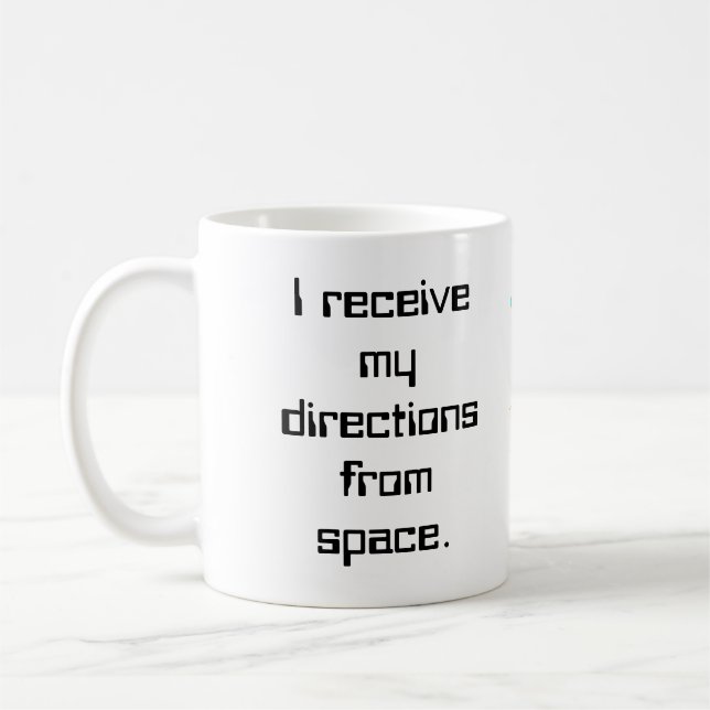 Caneca De Café Eu recebo meus sentidos do espaço…. (Esquerda)