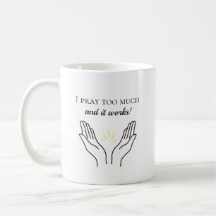 Caneca De Café Eu Rezo Demais e Funciona Café Mug