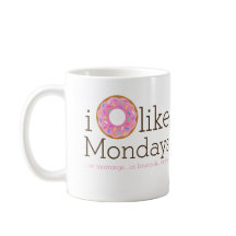 Eu Rosquinha Como Mondays Mug