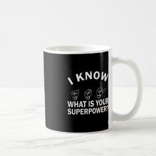 Caneca De Café Eu sei como é o seu sinal de consciência de superp