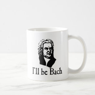 Caneca De Café Eu serei Bach