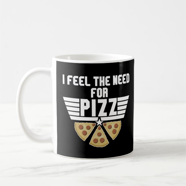 Caneca De Café Eu Sinto A Necessidade De Pizz - Pizza Lovers (Esquerda)