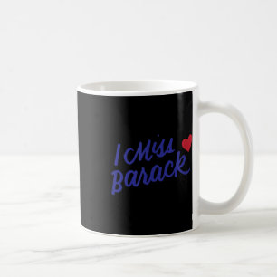 Caneca De Café Eu sinto falta de Barack Barrack Obama Presidente