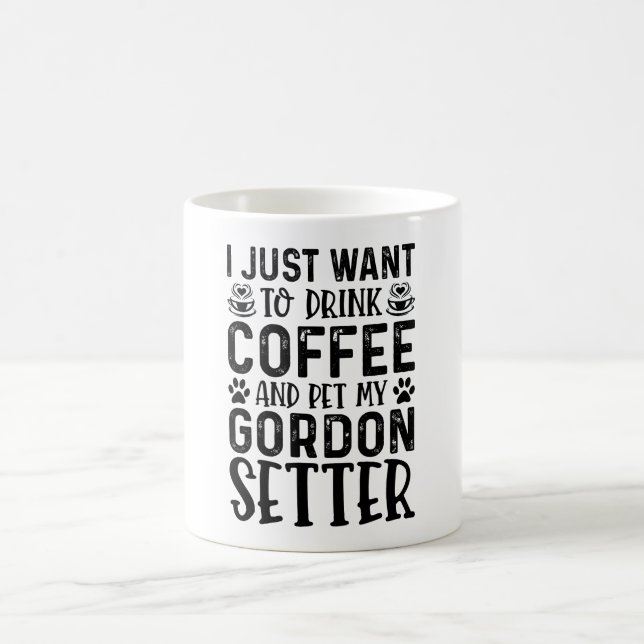 Caneca De Café Eu Só Quero Beber Café E Pet Gordon Setter (Centro)