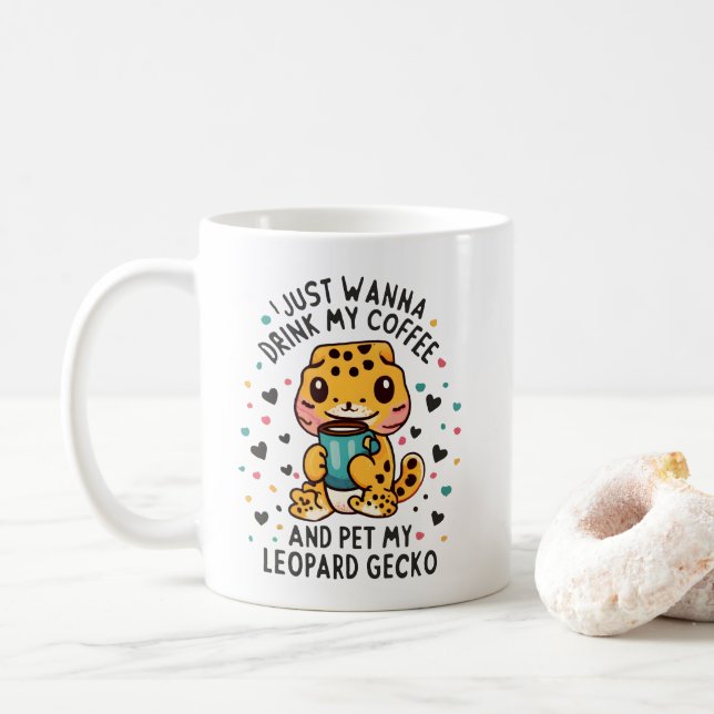 Caneca De Café Eu só quero beber café e pôr minha lagartixa-leopa (Com Donut)