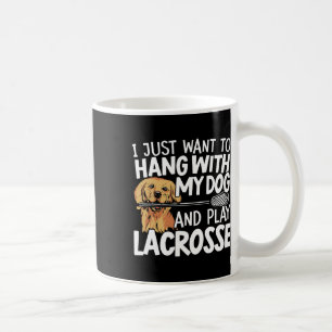 Caneca De Café Eu Só Quero Ficar Com Meu Cachorro E Tocar Lacross