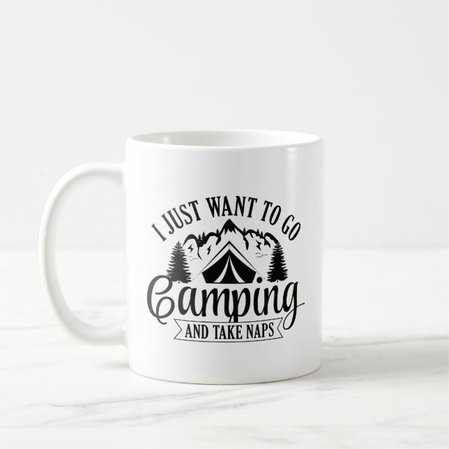 Caneca De Café Eu Só Quero Ir Acampar E Tirar Soneca (Esquerda)