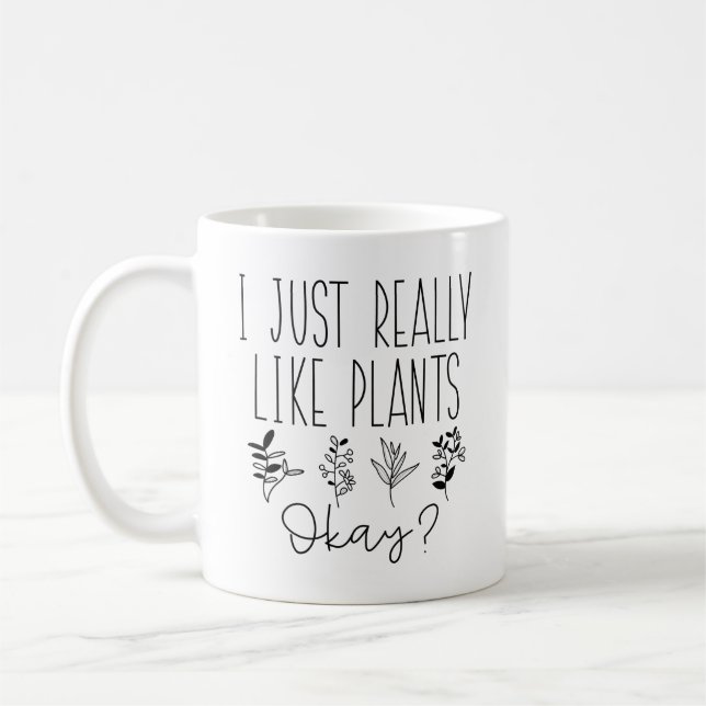 Caneca De Café Eu Só Realmente Gosto de Plantas Okay (Esquerda)