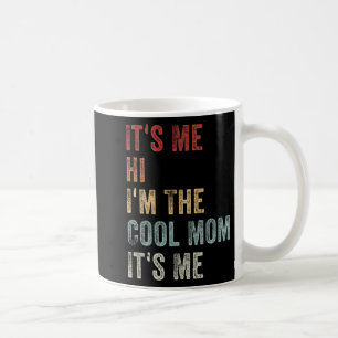 Caneca De Café Eu Sou A Mãe Legal É O Meu Dia de as mães.