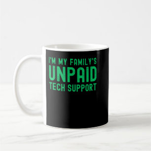 Caneca De Café Eu sou a minha família de suporte técnico não pago