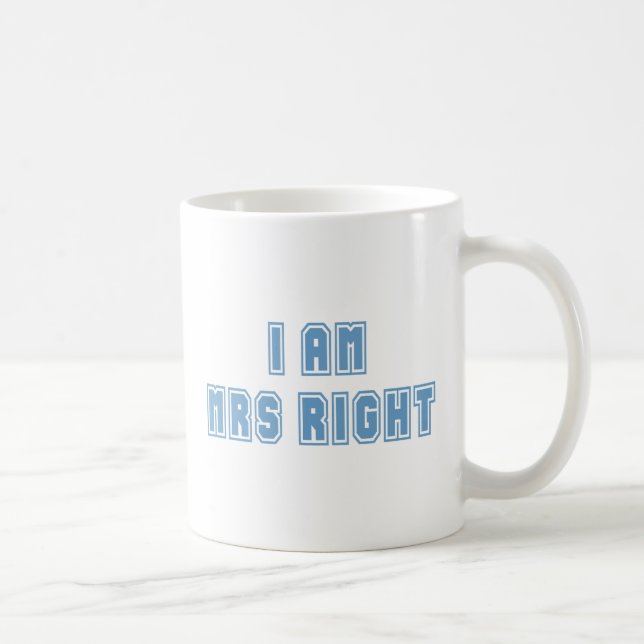 Caneca De Café Eu sou a Sra. Certo (Direita)