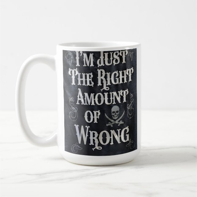 Caneca De Café Eu Sou Apenas a Quantidade Certa de Errado (Esquerda)