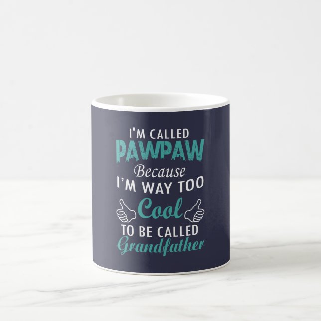 Caneca De Café Eu SOU CHAMADO PAWPAW (Centro)