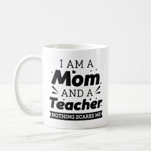 Caneca De Café Eu Sou Mãe E Professora Nada Me Assusta