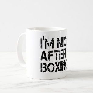 Caneca De Café Eu sou mais agradável depois de "Boxing Engraçado"