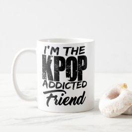 Caneca De Café Eu sou o amigo viciado de KPOP