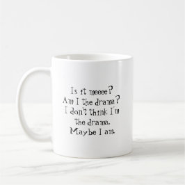 Caneca De Café Eu sou o Drama? Coffee Mug