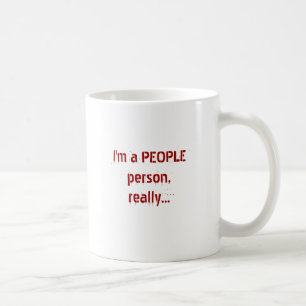 Caneca De Café Eu sou PESSOAS da pessoa, realmente…