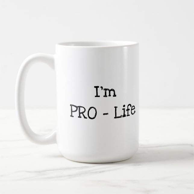 Caneca De Café Eu sou PRO-Life (Esquerda)