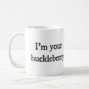 Caneca De Café Eu sou seu huckleberry