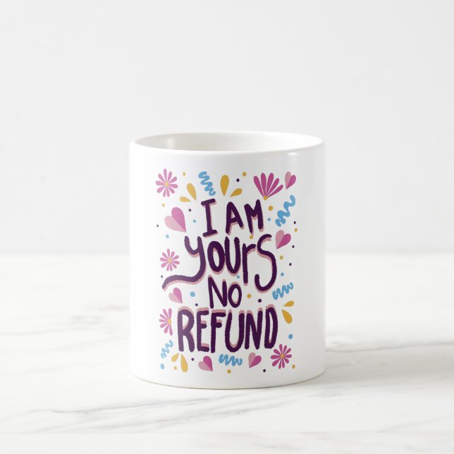 Caneca De Café Eu sou seu, sem reembolso (Centro)