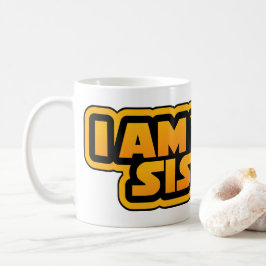 Caneca De Café Eu sou sua família, eu sou sua irmã