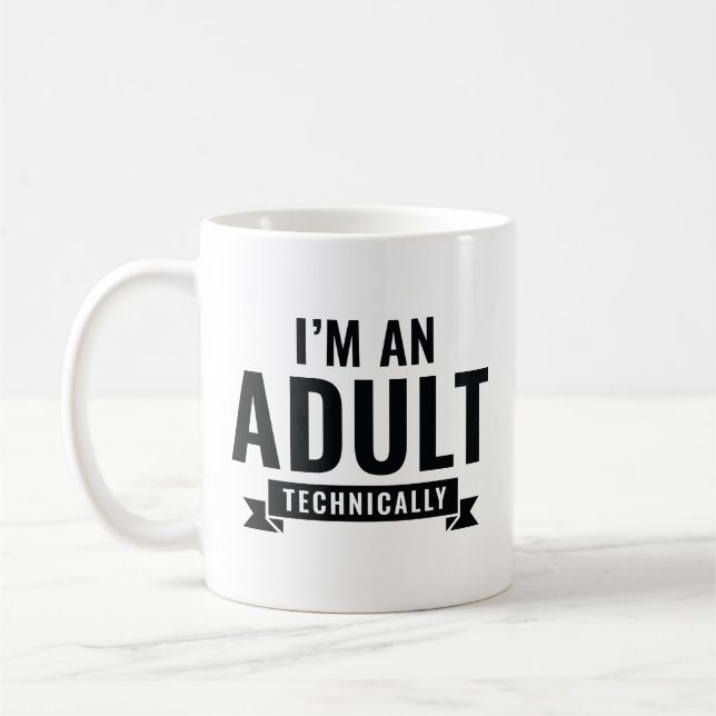 Caneca De Café Eu sou um adulto tecnicamente (Esquerda)