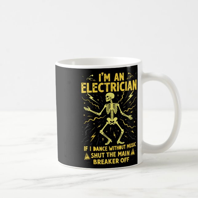 Caneca De Café Eu Sou Um Elétrico Se Eu Dançar Sem Música Feche (Direita)