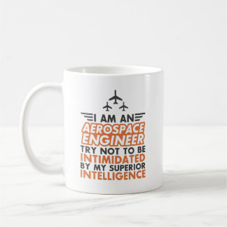 Caneca De Café Eu sou um engenheiro aeroespacial