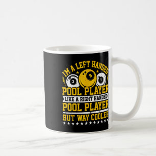 Caneca De Café Eu Sou Um Jogador De Piscina Com A Esquerda - Bill