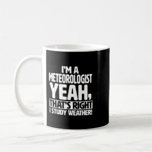 Caneca De Café Eu sou um Meteorologista Eu estudo Meteorolo Engra