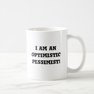 Caneca De Café Eu sou um pessimista optimista!