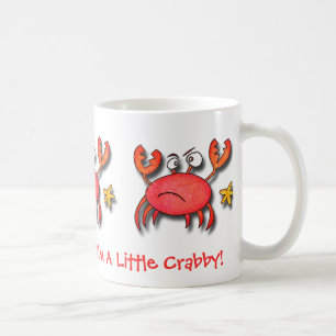 Caneca De Café Eu sou um pouco Crabby!