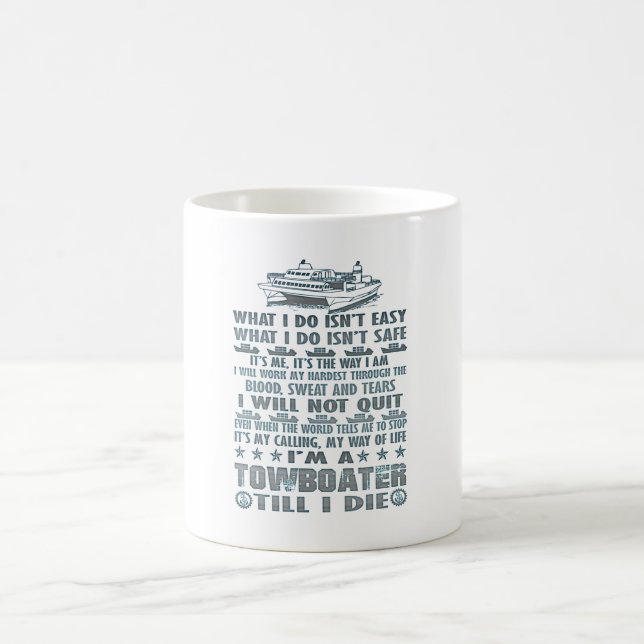 Caneca De Café Eu sou um Towboater até mim morro (Centro)