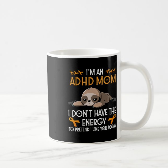 Caneca De Café Eu sou uma "Adhd Mãe Conscientista" Laranja Fita S (Direita)
