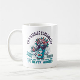 Caneca De Café Eu sou uma coordenadora de casamentos