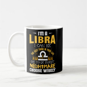Caneca De Café Eu sou uma Libra Eu posso ser a melhor coisa na su