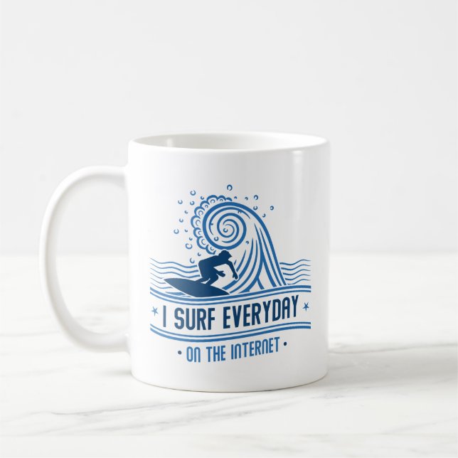 Caneca De Café Eu Surf Todos Os Dias Na Internet (Esquerda)