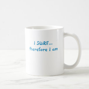 Caneca De Café EU SURFO-ME… conseqüentemente sou