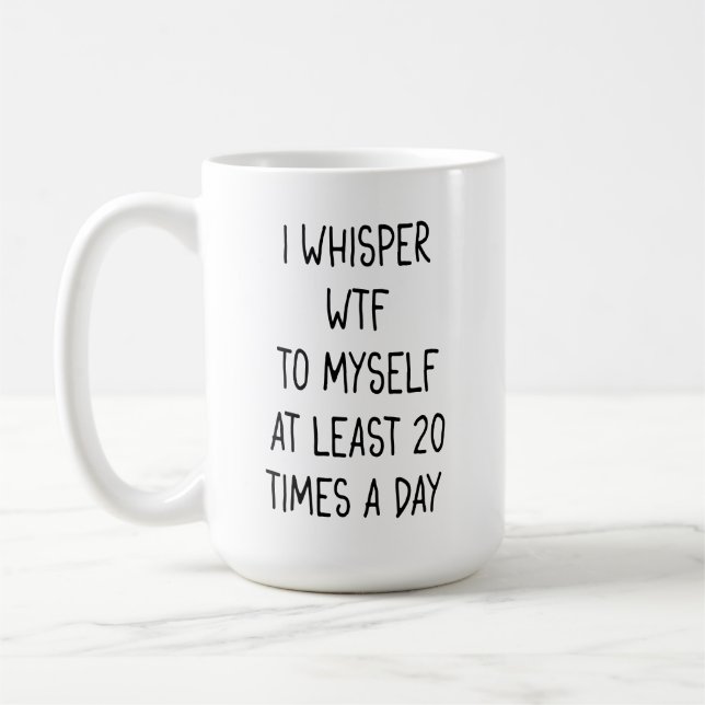 Caneca De Café Eu sussurro WTF Latte Mug (Esquerda)