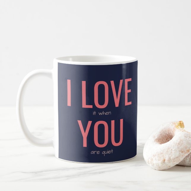 Caneca De Café Eu Te Amo Engraçado Quieto Cale-Se Piada De Humor  (Com Donut)