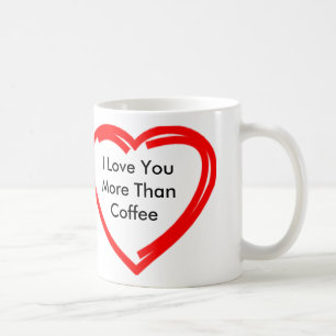Caneca De Café Eu te amo mais do que o café