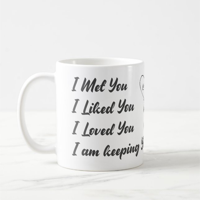 Caneca De Café Eu Te Conheci Que Gostei De Você... Citação de amo (Esquerda)