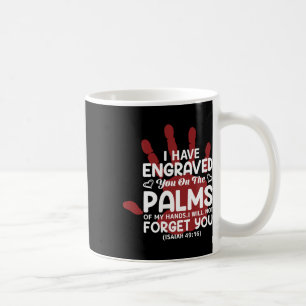 Caneca De Café Eu Te Gravei Nas Palmas Das Minhas Mãos Eu Vou
