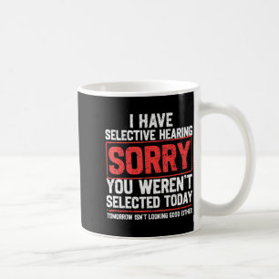 Caneca De Café Eu Tenho Audição Seletiva Divertido Pai Sarcástico