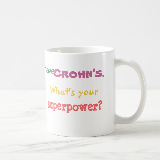 Caneca De Café Eu tenho Crohn. Que é sua superpotência? (Direita)