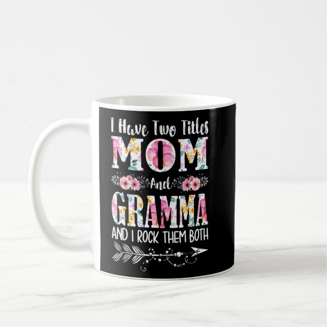 Caneca De Café Eu tenho dois títulos: Mãe e vovó. (Esquerda)